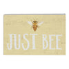 Just Bee Sign