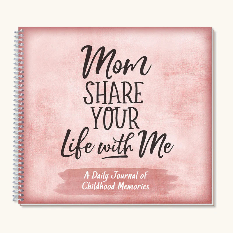 Mom Share Your Life with Me Journal