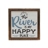 The River is My Happy Place Wooden Sign