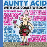 Aunty Acid’s With Age Comes Wisdom