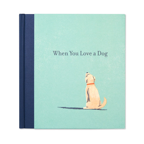 When You Love a Dog Gift Book