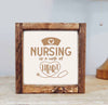 Nursing Wooden Sign
