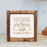 Home is Where We Park It Wooden Sign
