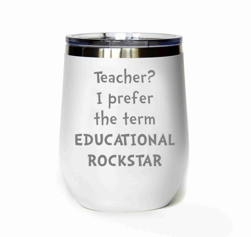 Teacher? I Prefer Educational Rockstar Tumbler