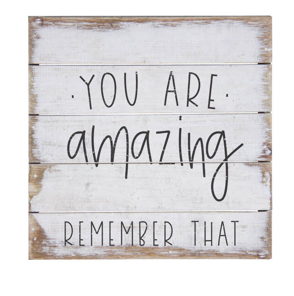 You are Amazing Pallet Sign – Simply Northwest