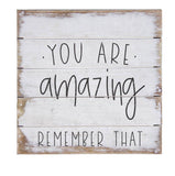 You are Amazing Pallet Sign