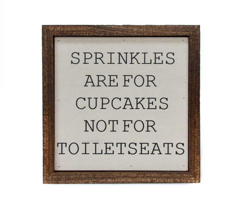 Sprinkles are for Cupcakes Wooden Sign