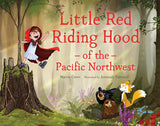 Little Red Riding Hood of the a Pacific Northwest
