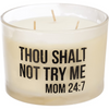 Mom Jar Candle - Thou Shalt Not Try Me