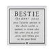 Bestie Square Sign