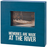 Box Frame - Memories are Made at the River