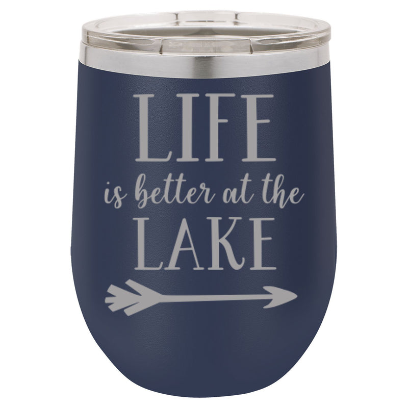 Life is Better at the Lake Wine Tumbler