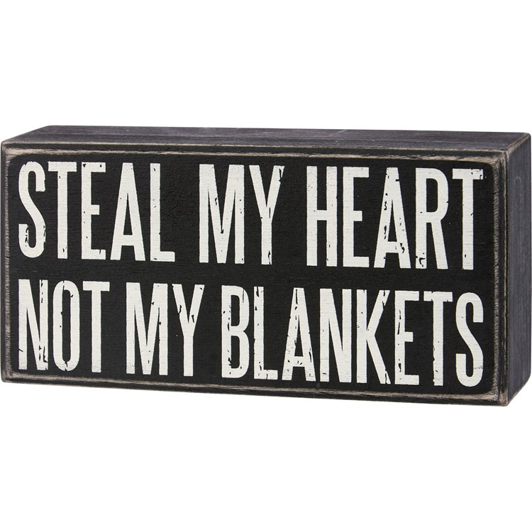 Box Sign - Steal My Heart Not My Covers