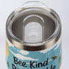 Wine Tumbler - Bee Kind Bee Humble