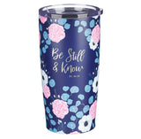 Be Still and Know Stainless Steel Tumbler