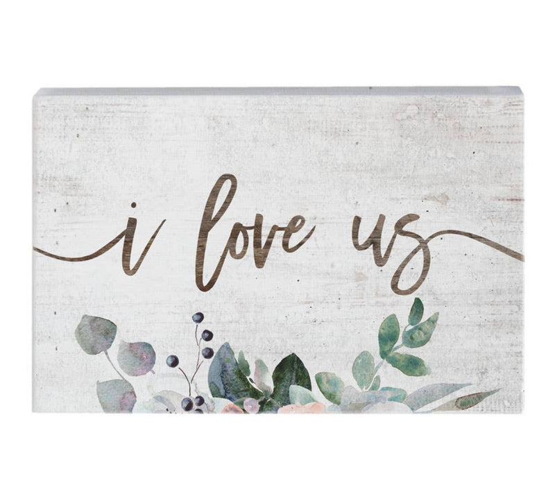 I Love Us Block Sign