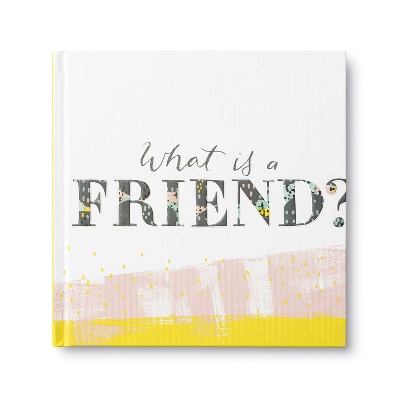What is a Friend? Gift Book