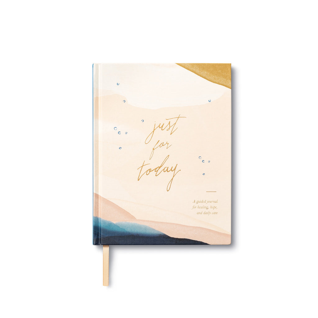 Just for Today - A Guided Journal for Healing, Hope and Daily Care