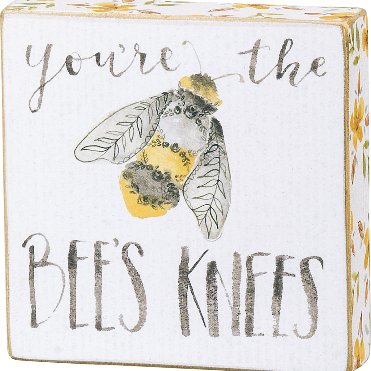 Block Sign - You’re the Bees Knees