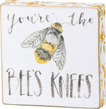 Block Sign - You’re the Bees Knees