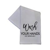 Wash Your Hands Seriously Tea Towel